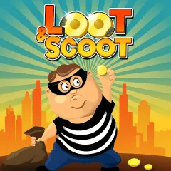 Loot and Scoot